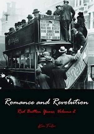 Romance and Revolution: Red-Button Years, Volume 2