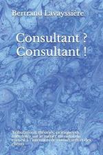 Consultant? Consultant!