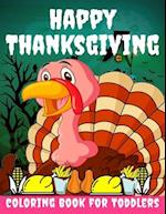 Happy Thanksgiving Coloring Book for Toddlers
