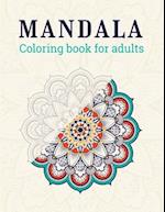 MANDALA coloring book for adults: A New 49 Unique Mandala Coloring Book For adult Relaxation and Stress Management Coloring Book who Love Mandala ... 