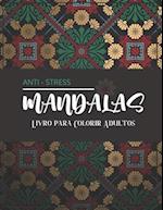 Mandalas Anti-Stress - Livro para Colorir Adultos