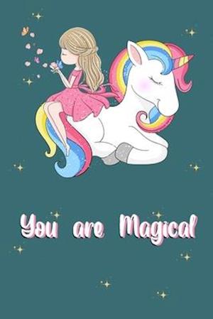 You are magical