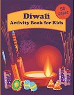 Diwali Activity Book for Kids: 50 pages with educational exercises, coloring pages, maze puzzles and more! 