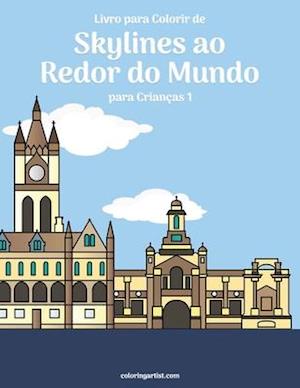 Livro para Colorir de Skylines ao Redor do Mundo para Crianças 1