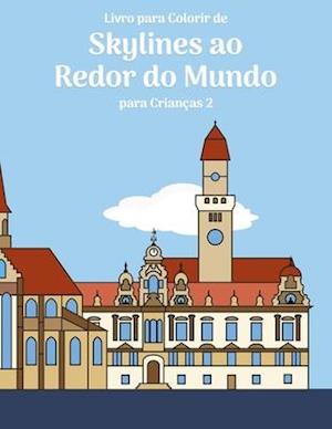 Livro para Colorir de Skylines ao Redor do Mundo para Crianças 2