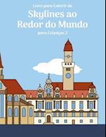 Livro para Colorir de Skylines ao Redor do Mundo para Crianças 2