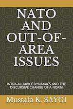 NATO AND OUT-OF-AREA ISSUES: INTRA-ALLIANCE DYNAMICS AND THE DISCURSIVE CHANGE OF A NORM 