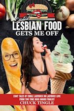 Sentient Lesbian Food Gets Me Off: Eight Tales Of Edible Ladybuck On Ladybuck Love 