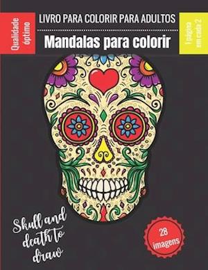 Livro para colorir para adultos - Mandalas para colorir - Skull and death to draw