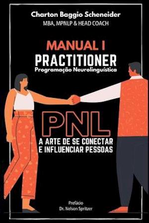 Manual I - Practitioner em Programação Neurolinguística