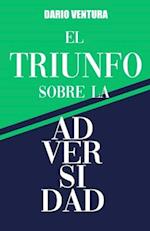 El Triunfo sobre la Adversidad