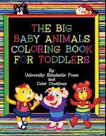 The Big Baby Animals Coloring Book for Toddlers