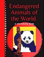 Endangered Animals of the World A Colouring Book