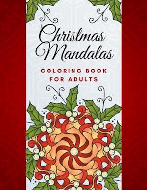 Christmas Mandalas Coloring Book For Adults