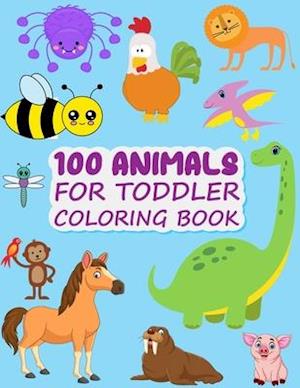 100 Animals for Toddler Coloring Book