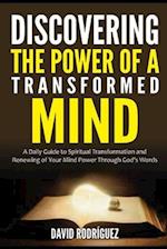 Discovering the Power of a Transformed Mind