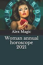 Woman annual horoscope 2021