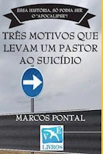 Três Motivos Que Levam Um Pastor Ao Suicídio