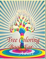 Tree Coloring Book For Adult: 50 Forests and Trees Adult Colouring Images and Adult Coloring Book with Stress Relieving Trees Coloring Book Designs fo