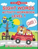Sight Words Activity Workbook Level 1. : Grade 1 | 1st Grade Must Know 