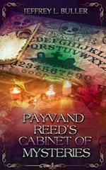 Payvand Reed's Cabinet of Mysteries