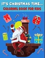 It's Christmas Time... Coloring Book For Kids