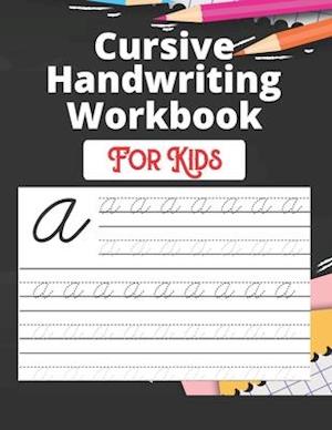 Cursive Handwriting Workbook For Kids