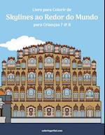 Livro para Colorir de Skylines ao Redor do Mundo para Crianças 7 & 8