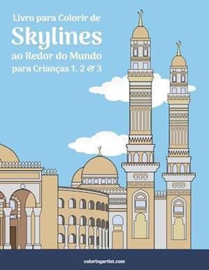 Livro para Colorir de Skylines ao Redor do Mundo para Crianças 1, 2 & 3