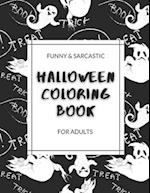 Funny and Sarcastic Halloween Coloring Book For Adults