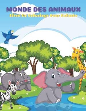 MONDE DES ANIMAUX - Livre De Coloriage Pour Enfants