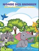 MONDE DES ANIMAUX - Livre De Coloriage Pour Enfants