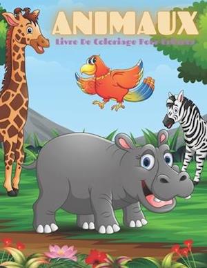 ANIMAUX - Livre De Coloriage Pour Enfants