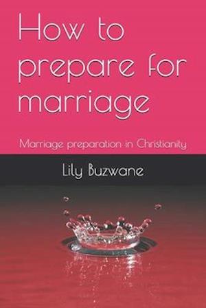 How to prepare for marriage: Marriage preparation in Christianity