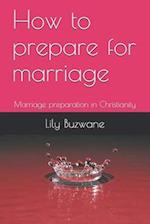 How to prepare for marriage: Marriage preparation in Christianity 
