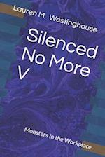 Silenced No More V