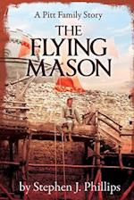 The Flying Mason: Book IV in the Pitt Family Sada 