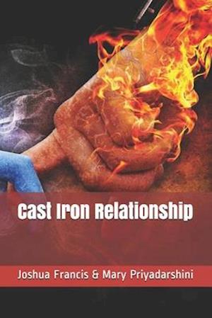 Cast Iron Relationship