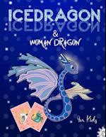 Icedragon & Woman Dragon