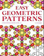 Easy Geometric Patterns Colouring Book (Volume 1): 50 Fun and Relaxing Repeating Pattern Designs for All Ages 