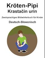 Deutsch-Slowenisch Kröten-Pipi / Krasta&#269;in urin Zweisprachiges Bildwörterbuch für Kinder