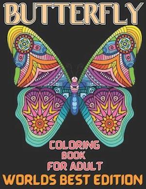 Butterfly coloring book for adult worlds best edition