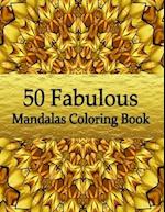 50 Fabulous Mandalas Coloring Book