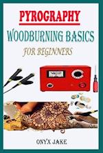 Pyrography Woodburning Basics for Beginners