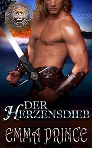 Der Herzensdieb (Highland Bodyguards, Buch 2)