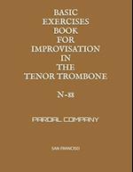 BASIC EXERCISES BOOK FOR IMPROVISATION IN THE TENOR TROMBONE N-88 : SAN FRANCISO 