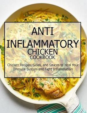 Anti-Inflammatory Chicken Cookbook