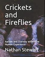 Crickets and Fireflies: Autism and Eternity within the Human Experience 