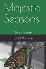 Majestic Seasons: Short Stories 