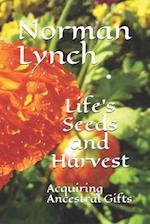 Life's Seeds and Harvest
